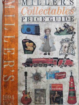 Miller's Collectables Price Guide -Consultants: Judith and Martin Miller -General Editor: Robert Murfin 1994- 95 (Volume VI)