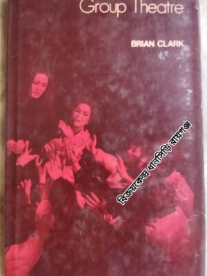 Group Theatre                           -Brian Clark