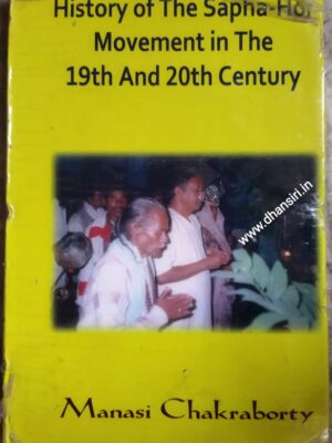 History Of The Sapha-Hor Movement In The 19th And 20th Century                -Manasi Chakraborty