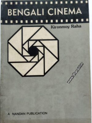 Bengali Cinema        -Kironmoy Raha