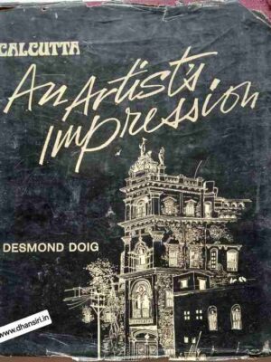 Calcutta    -An Artist's Impression    -Desmond Doig
