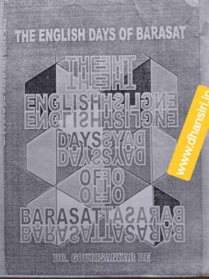 English Days of Barasat       -by Dr. Gourishankar De