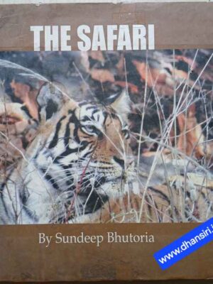 The Safari          -By Sundeep Bhutoria