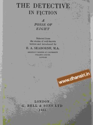 The Detective In Fiction - A Posse Of Eight   - Selected from the stories of well-known writers and introduced by   E.A.  Seaborne
