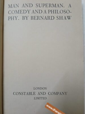 Man And Superman.         A Comedy And Philosophy.                           -By Bernard Shaw