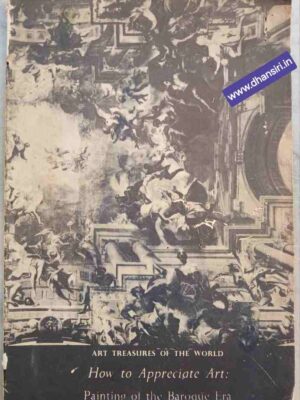 Painting Of The Baroque  Era     -Text By: Margaret Fairbanks Marcus