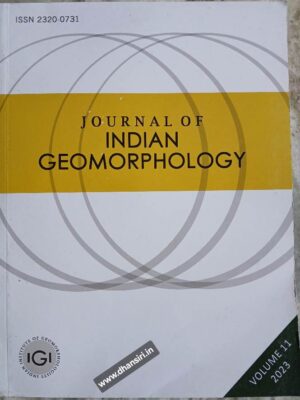 Journal OF Indian Geomorphology                   - Volume 11 2023