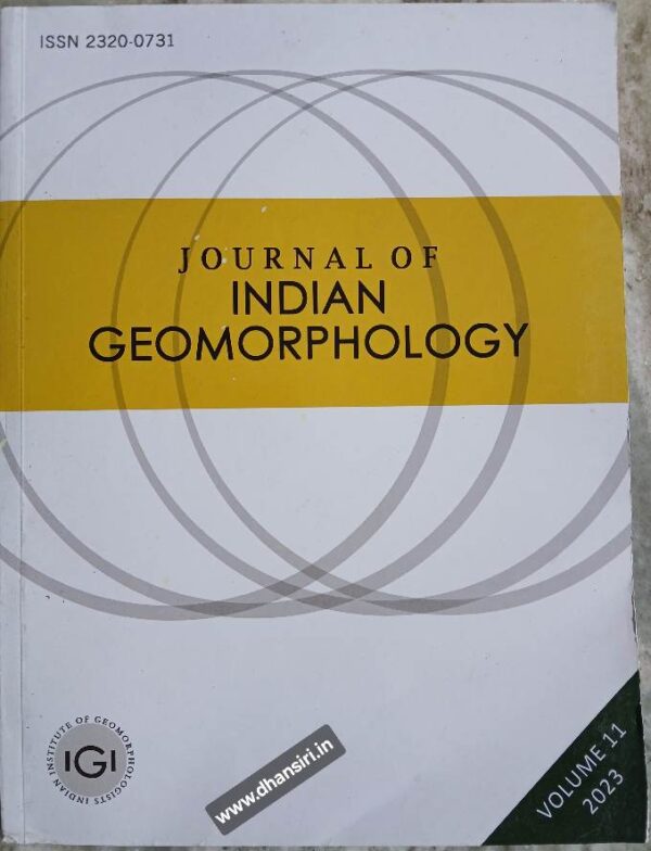 Journal OF Indian Geomorphology                   - Volume 11 2023