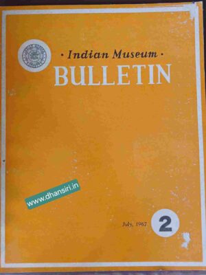 Indian Museum Bulletin July 1967 Calcutta