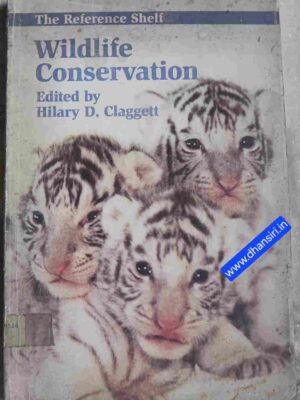 Wildlife Conservation       - Hilary D. Claggett