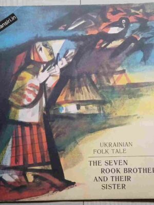 Ukrainian Folk Tale -  The Seven Rook Brothers And Their Sister
