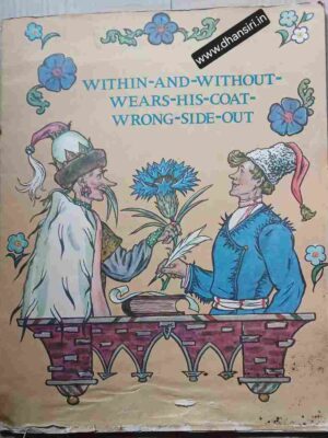 Within-And-Without-Wears-His-Coat- Wrong -Side-Out   : A Byelorussian Folk  Tale